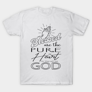 'Blessed Are The Pure In Heart' Love For Religion Shirt T-Shirt